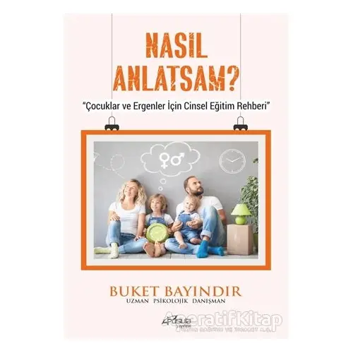 Nasıl Anlatsam? - Buket Bayındır - Pusula (Kişisel) Yayıncılık