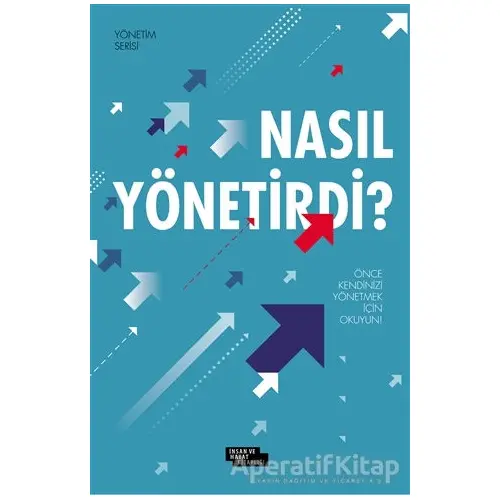 Nasıl Yönetirdi? - Mehmet Numan Tanır - İnsan ve Hayat Kitaplığı