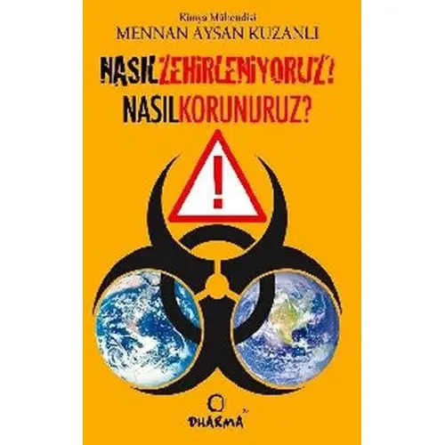 Nasıl Zehirleniyoruz? - Mennan Aysan Kuzanlı - Dharma Yayınları