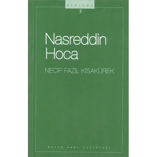 Nasreddin Hoca Derleme 5 - Necip Fazıl Kısakürek - Büyük Doğu Yayınları