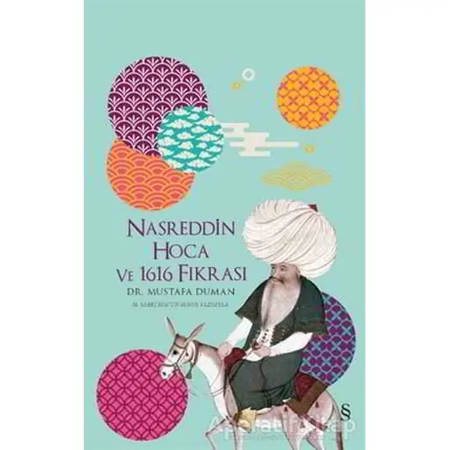 Nasreddin Hoca ve 1616 Fıkrası - Mustafa Duman - Everest Yayınları