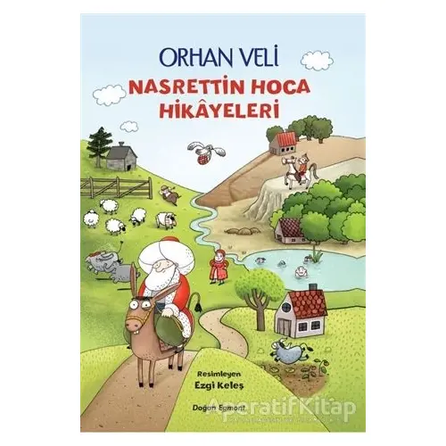 Nasrettin Hoca Hikayeleri - Orhan Veli Kanık - Doğan Egmont Yayıncılık