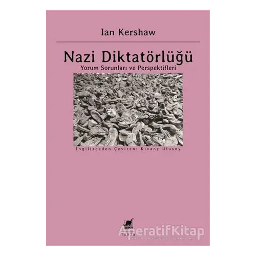 Nazi Diktatörlüğü - Ian Kershaw - Ayrıntı Yayınları