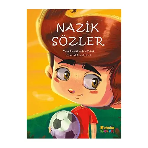 Nazik Sözler - Lina Mostafa al-Zaibak - Kaknüs Yayınları