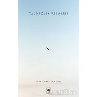 Yalnızlık Risalesi - Nazım Payam - Ötüken Neşriyat