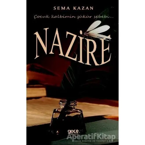 Nazire - Sema Kazan - Gece Kitaplığı