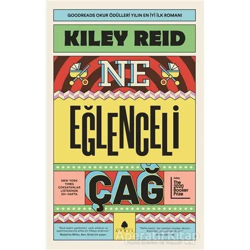 Ne Eğlenceli Çağ - Kiley Reid - April Yayıncılık