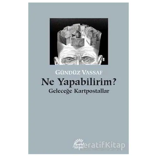 Ne Yapabilirim? - Gündüz Vassaf - İletişim Yayınevi