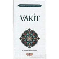 Vakit - Seyyid Bin Hüseyin El-Affani - Nebevi Hayat Yayınları