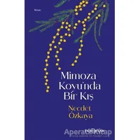 Mimoza Koyu’nda Bir Kış - Necdet Özkaya - Yeni İnsan Yayınevi