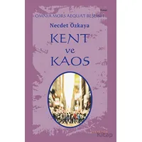 Kent ve Kaos - Omnia Mors Aequat Beşlisi I - Necdet Özkaya - Ayrıkotu Yayınları