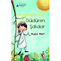 Peygamberimizi Güldüren Şakalar - Musa Mert - Kayalıpark Çocuk