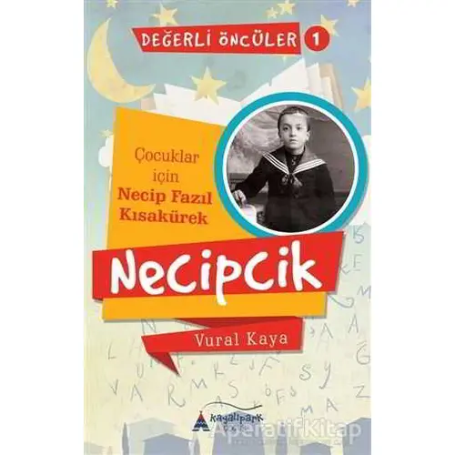 Necipcik - Değerli Öncüler 1 - Vural Kaya - Kayalıpark Çocuk