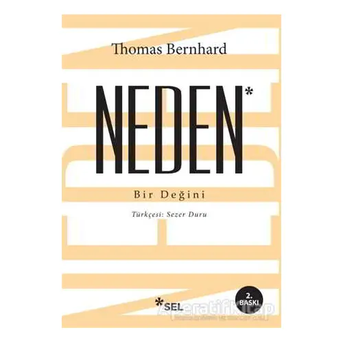 Neden : Bir Değini - Thomas Bernhard - Sel Yayıncılık