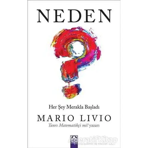 Neden? - Mario Livio - Altın Kitaplar