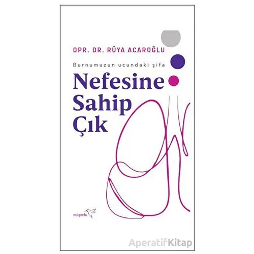 Nefesine Sahip Çık - Rüya Acaroğlu - Müptela Yayınları