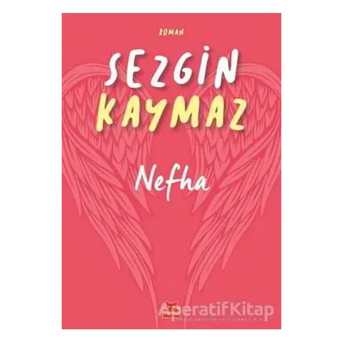 Nefha - Sezgin Kaymaz - Kırmızı Kedi Yayınevi