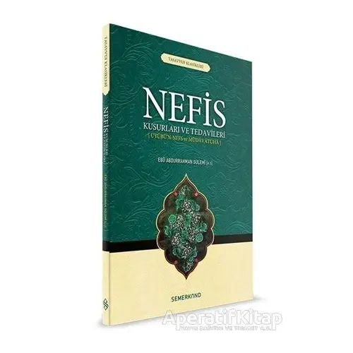 Nefis Kusurları ve Tedavileri - Ebu Abdurrahman Sülemi - Semerkand Yayınları