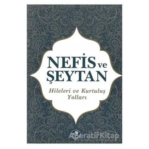 Nefis ve Şeytan - Kolektif - Fazilet Neşriyat