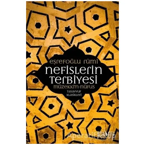 Nefislerin Terbiyesi- Müzekkin - Nüfus - Eşrefoğlu Rumi - Sufi Kitap