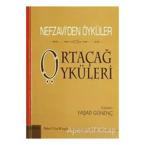 Nefzavi’den Öyküler - Ortaçağ Öyküleri - Şeyh Muhammed El Nefzavi - Yaba Yayınları