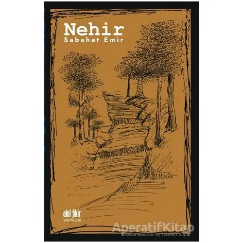 Nehir - Sabahat Emir - Akıl Fikir Yayınları