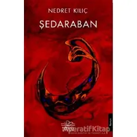 Şedaraban - Nedret Kılıç - Nemesis Kitap