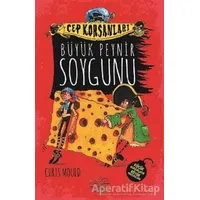 Büyük Peynir Soygunu - Cep Korsanları - Chris Mould - Nemesis Kitap