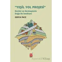 Yeşil Yol Projesi - Devlet ve Sermayenin Doğa ile İmtihanı - Derya İnce - Sosyal Araştırmalar Vakfı