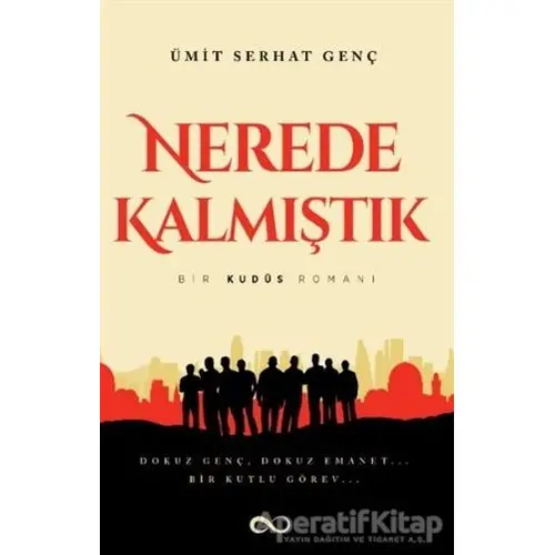 Nerede Kalmıştık - Ümit Serhat Genç - Bengisu Yayınları