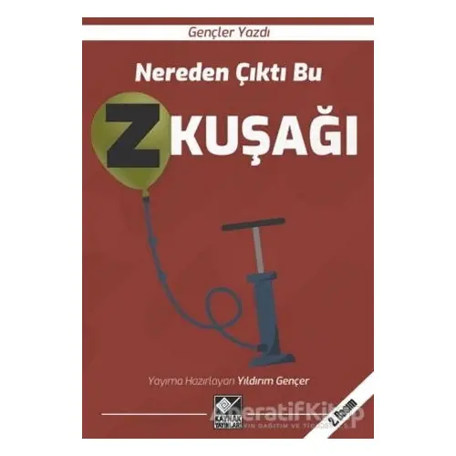 Nereden Çıktı Bu Z Kuşağı - Yıldırım Gençer - Kaynak Yayınları