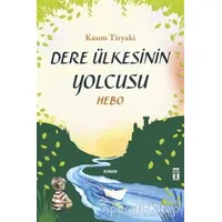 Dere Ülkesinin Yolcusu - Kasım Tiryaki - Genç Timaş