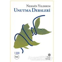 Unutma Dersleri - Nermin Yıldırım - Hep Kitap