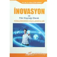 İnovasyon ve Fikir Kaynağı Olarak Yönlendiren Kullanıcılar