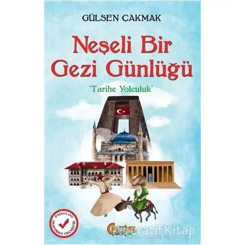 Neşeli Bir Gezi Günlüğü - Gülsen Çakmak - Festival Yayıncılık