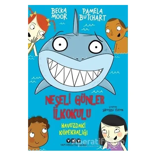 Neşeli Günler İlkokulu - Pamela Butchart - Yapı Kredi Yayınları