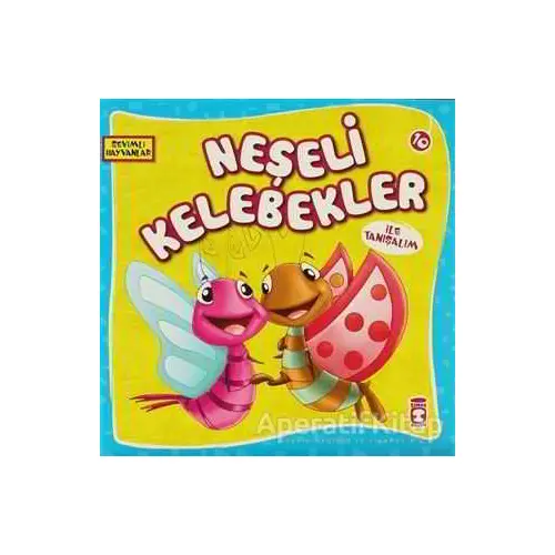 Neşeli Kelebekler ile Tanışalım - Kolektif - Timaş Çocuk