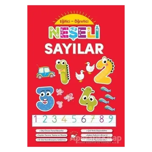 Neşeli Sayılar - Eğitici Öğretici - Kolektif - Beyaz Balina Yayınları