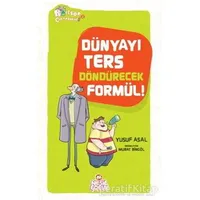 Dünyayı Ters Döndürecek Formül! - Yusuf Asal - Nesil Çocuk Yayınları