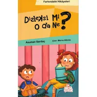 Disleksi mi O da Ne? (Farkındalık Hikayeleri) - Asuman Sarıtaç - Nesil Çocuk