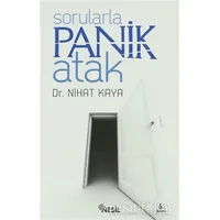 Sorularla Panik Atak - Nihat Kaya - Nesil Yayınları