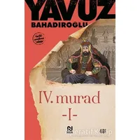 4. Murad Cilt: 1 - Yavuz Bahadıroğlu - Nesil Yayınları