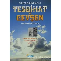 Türkçe Okunuşuyla Tesbihat ve Cevşen - Kolektif - Nesil Yayınları