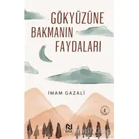 Gökyüzüne Bakmanın Faydaları - İmam-ı Gazali - Nesil Yayınları