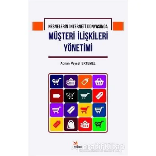 Nesnelerin İnterneti Dünyasında Müşteri İlişkileri Yönetimi