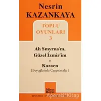 Toplu Oyunları 3 - Ah Smyrna’m, Güzel İzmir’im - Kazaen (Beyoğlunda Çarpışmalar)