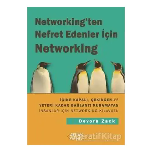 Networkingten Nefret Edenler İçin Networking - Devora Zack - Arıtan Yayınevi