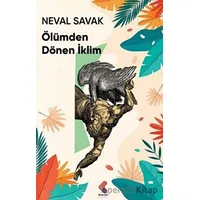 Ölümden Dönen İklim - Neval Savak - Klaros Yayınları