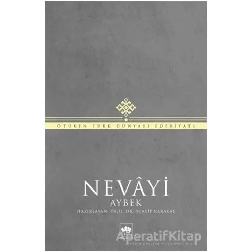 Nevayi - Şuayip Karakaş - Ötüken Neşriyat