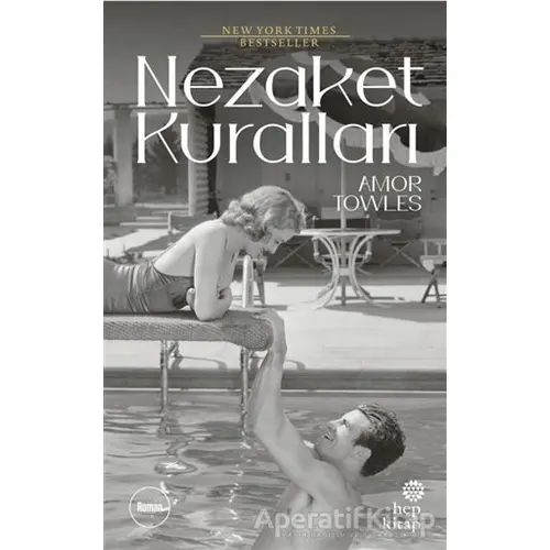 Nezaket Kuralları - Amor Towles - Hep Kitap